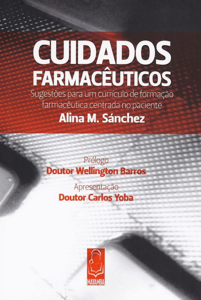 Cuidados Farmacêuticos – Sugestões para um currículo de formação farmacêutica centrada no paciente