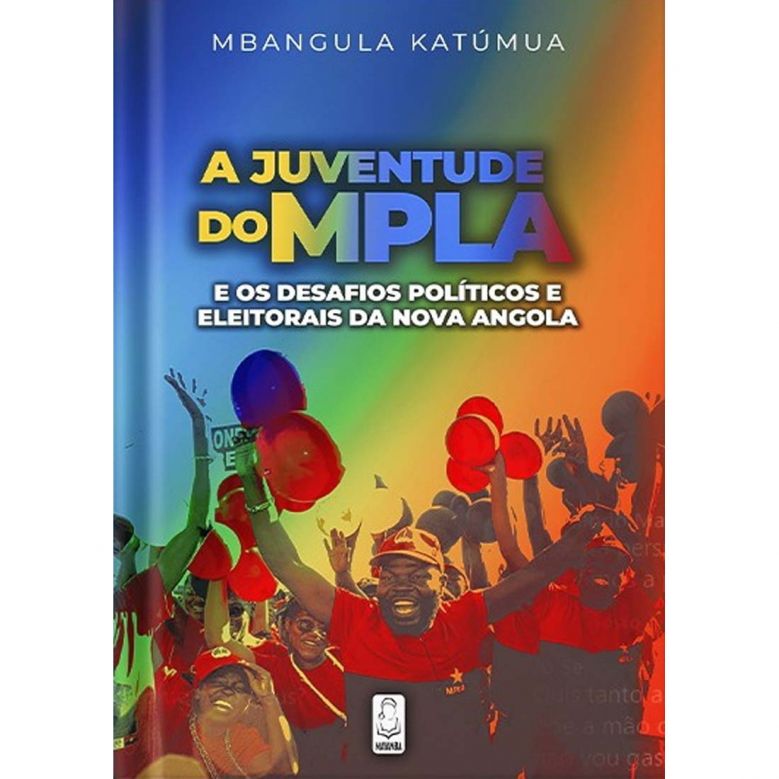 A Juventude do MPLA e os Desafios Políticos da Nova Angola